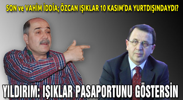 Yıldırım: Işıklar pasaportunu göstersin