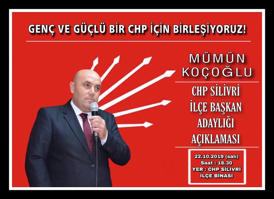 Mümün Koçoğlu CHP Silivri İlçe Başkanlığına aday oluyor.