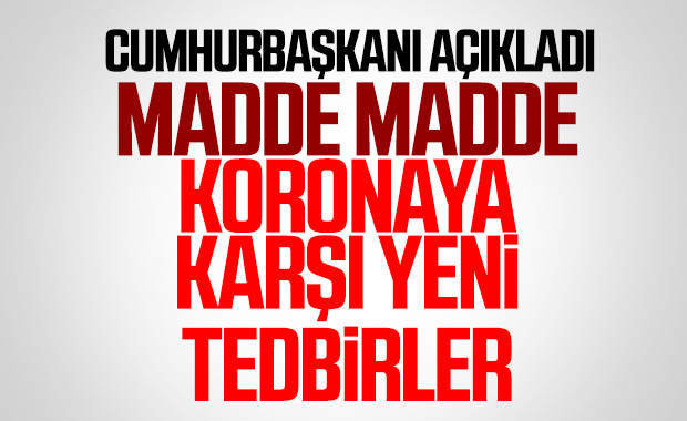 Cumhurbaşkanı Erdoğan, yeni kararları açıkladı
