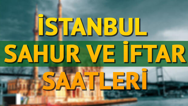 İftar saati 2020 İstanbul! Ramazan İmsakiyesi İstanbul sahur ve iftar saatleri 2020