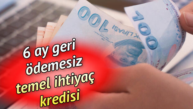 Temel ihtiyaç kredisi başvurusu ne zaman sonuçlanacak? 6 ay geri ödemesiz Halkbank, Ziraat Bankası ve Vakıfbank kredi onay tarihi nedir?