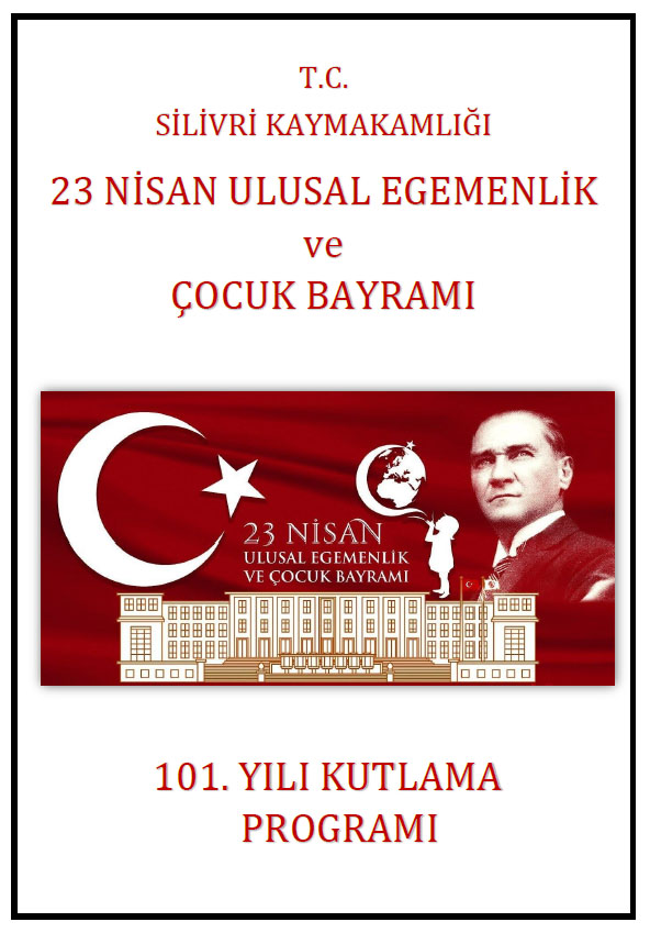 Silivri’de 23 Nisan Ulusal Egemenlik Ve Çocuk Bayramı Programı