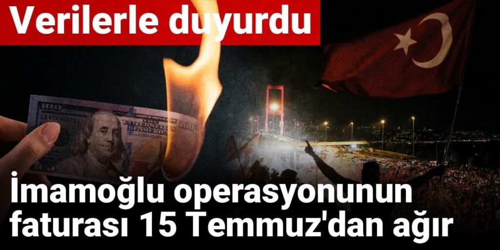 İmamoğlu operasyonunun faturası 15 Temmuz’dan ağır: Verilerle duyurdu