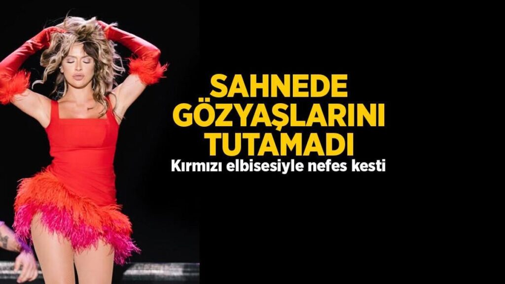Hadise kırmızı elbisesiyle nefesleri kesti! İki kişiyi görünce sahnede ağladı