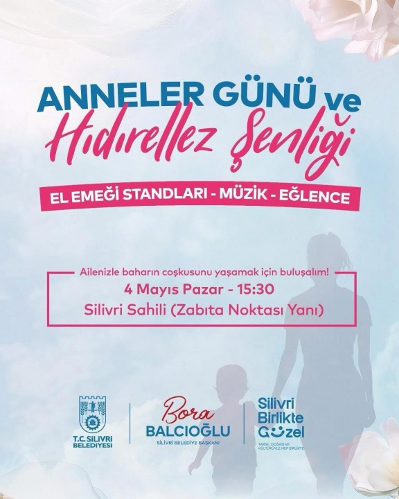 Silivri Belediyesi’nden Anneler Günü ve Hıdırellez Şenliği