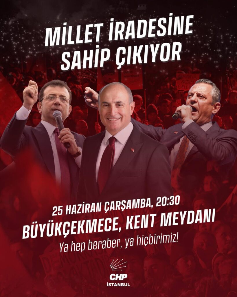 CHP’nin “Millet İradesine Sahip Çıkıyor” mitingi Büyükçekmece’de yapılacak…