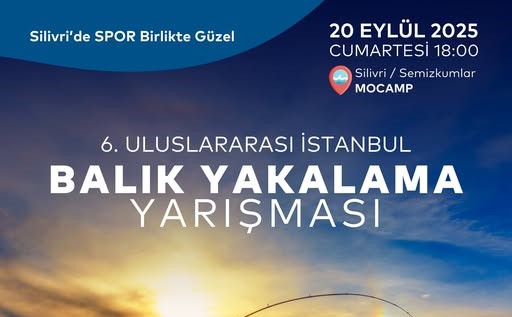 Silivri’de 6. Uluslararası İstanbul Balık Yakalama Yarışması