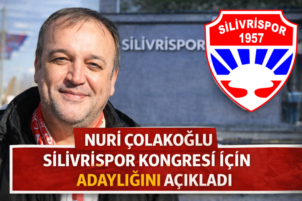 Kritik Kongre | Silivrispor’da Nuri Çolakoğlu Tek Aday mı?