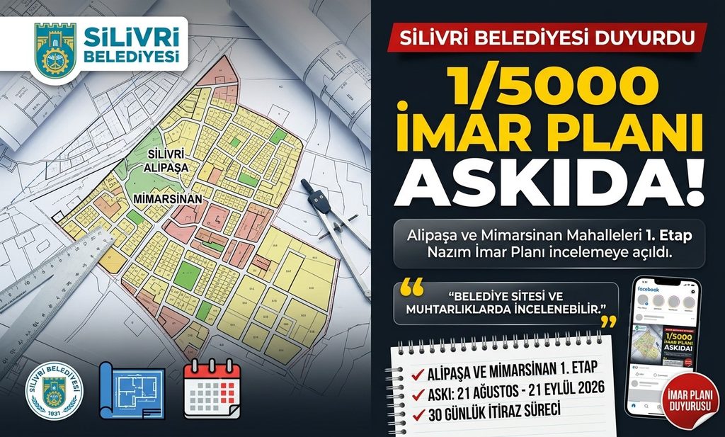 Silivri’de 1/5000 İmar Planı Askıya Çıktı: İşte Askı Tarihleri!